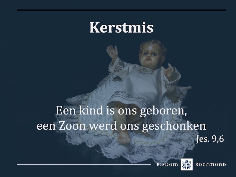 Zaterdag 25 december 2021 – Kerstmis | Geboorte van de Heer