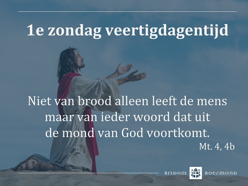 Zondag 6 maart 2022 – 1e Zondag van de Veertigdagentijd