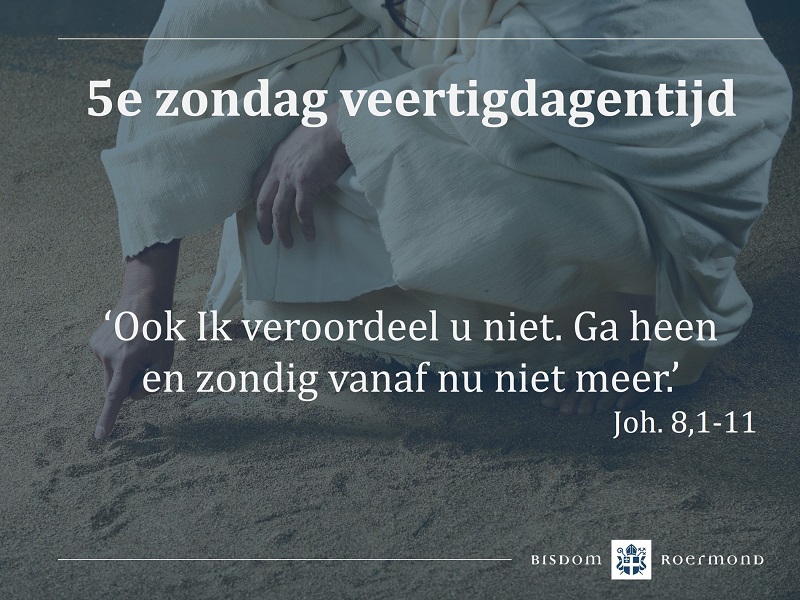 Zondag 3 april - 5e Zondag van de Veertigdagentijd