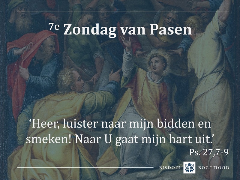 Zondag 29 mei – 7e Zondag van Pasen