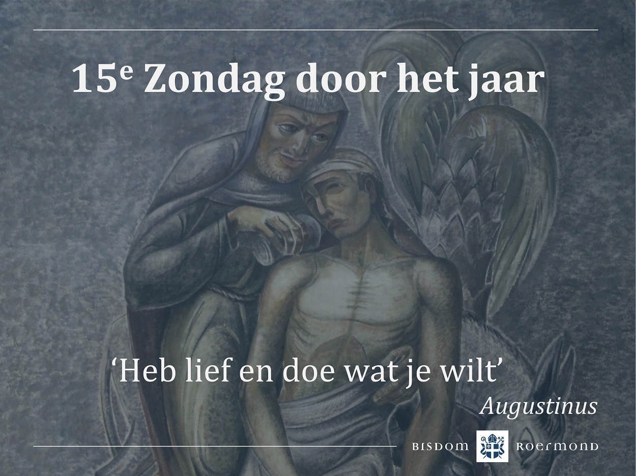 Zondag 10 juli 2022 – 15e Zondag door het jaar