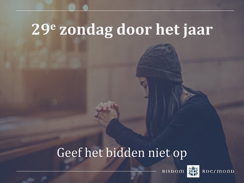 Zondag 16 oktober 2022 – 29e Zondag door het jaar