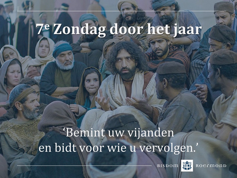 Zondag 19 februari 2023 – 7e Zondag door het jaar