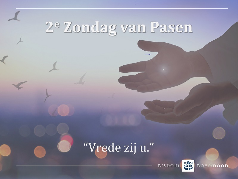 Zondag 16 april 2023 – 2e Zondag van Pasen (Beloken Pasen) | Zondag van de Goddelijke Barmhartigheid