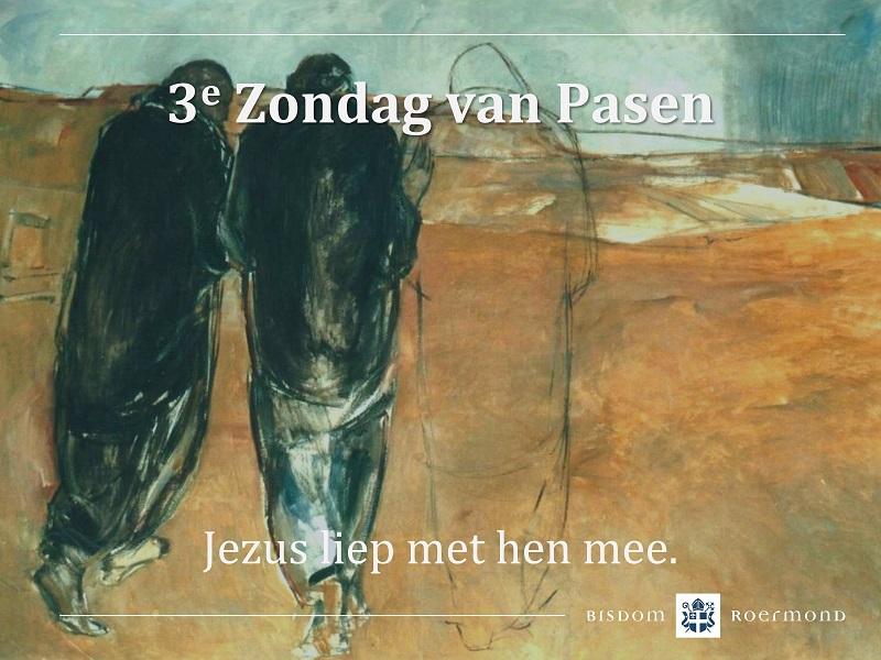 Zondag 23 april 2023 – 3e Zondag van Pasen