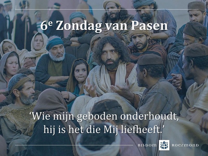 Zondag 14 mei 2023 – 6e Zondag van Pasen