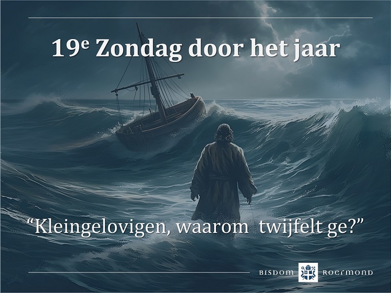 Zondag 13 augustus 2023 – 19e Zondag door het jaar