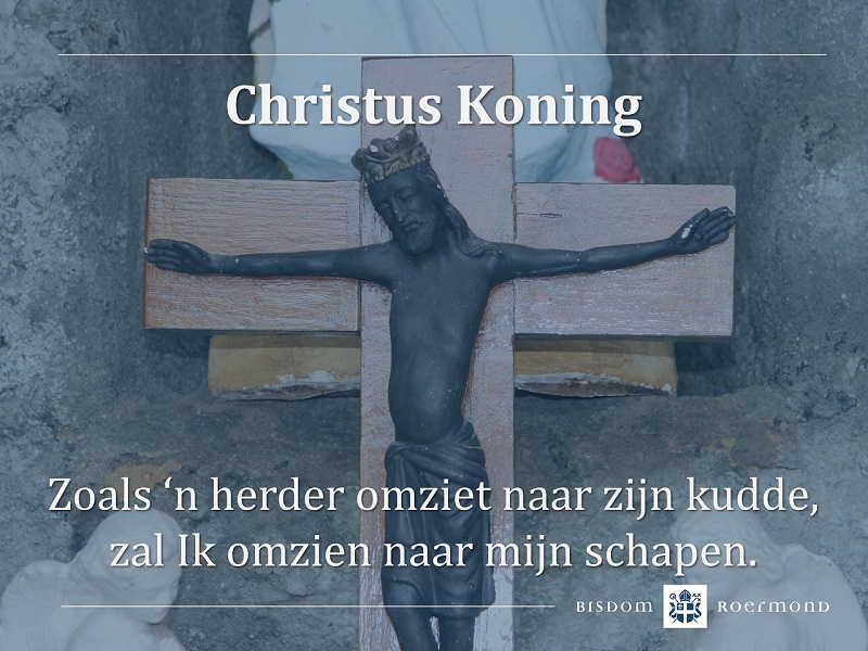 Zondag 26 november 2023 – Laatste zondag kerkelijk jaar | Hoogfeest van Christus Koning