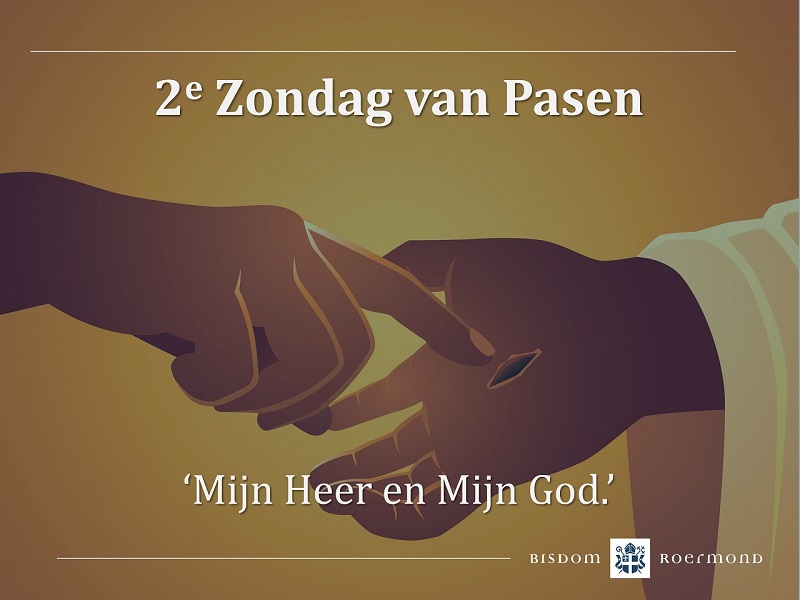 Zondag 7 april 2024 – 2e Zondag van Pasen | Beloken Pasen | Zondag van de Goddelijke Barmhartigheid