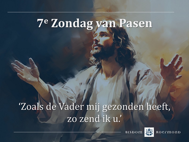 Zondag 12 mei 2024 – 7e Zondag van Pasen 