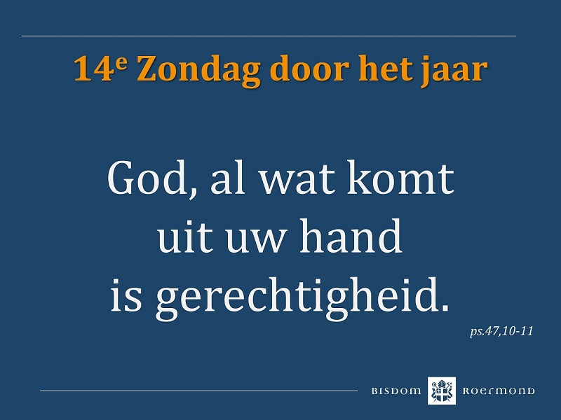 Zondag 7 juli 2024 – 14e Zondag door het jaar