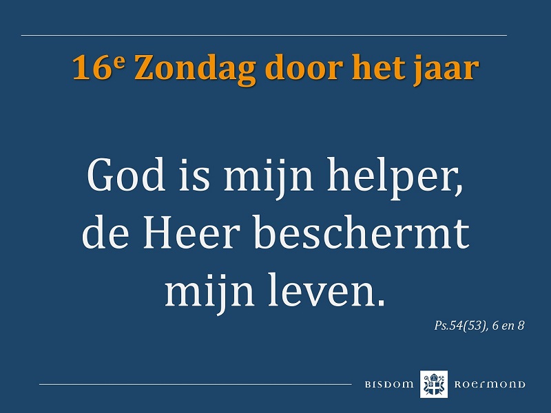 Zondag 21 juli 2024 – 16e Zondag door het jaar