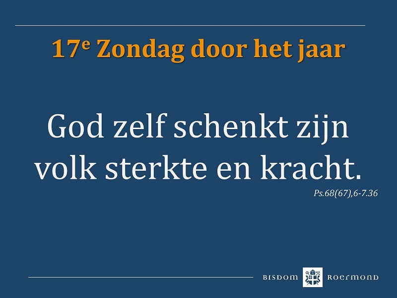 Zondag 28 juli 2024 – 17e Zondag door het jaar