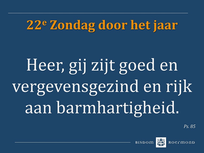 Zondag 1 september 2024 – 22e Zondag door het jaar