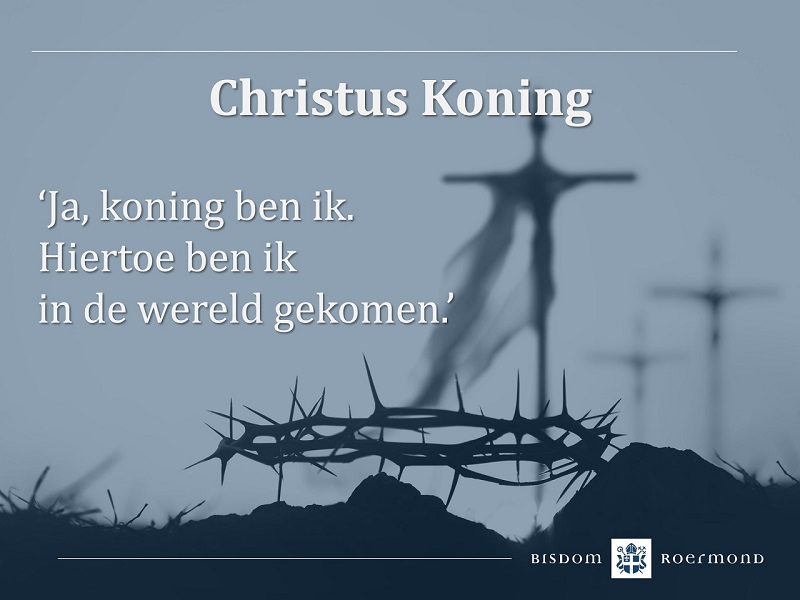 Zondag 24 november 2024 – Christus Koning
