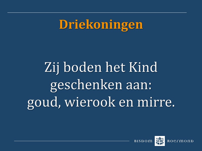 Zondag 5 januari 2025 – Openbaring des Heren (Driekoningen)