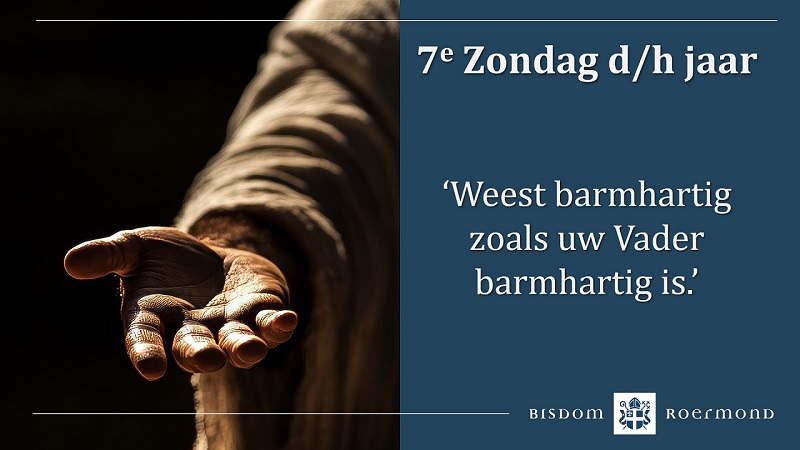 Zondag 23 februari 2025 – 7e Zondag door het jaar 