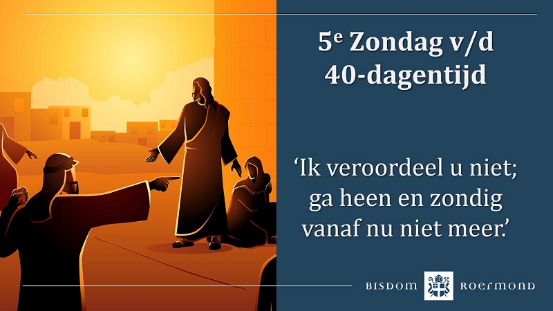 Zondag 6 april 2025 – 5e Zondag van de Veertigdagentijd