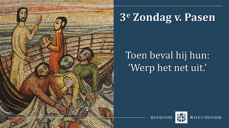 Zondag 4 mei 2025 – 3e Zondag van Pasen