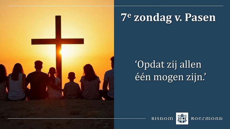 Zondag 1 juni 2025 – 7e Zondag van Pasen
