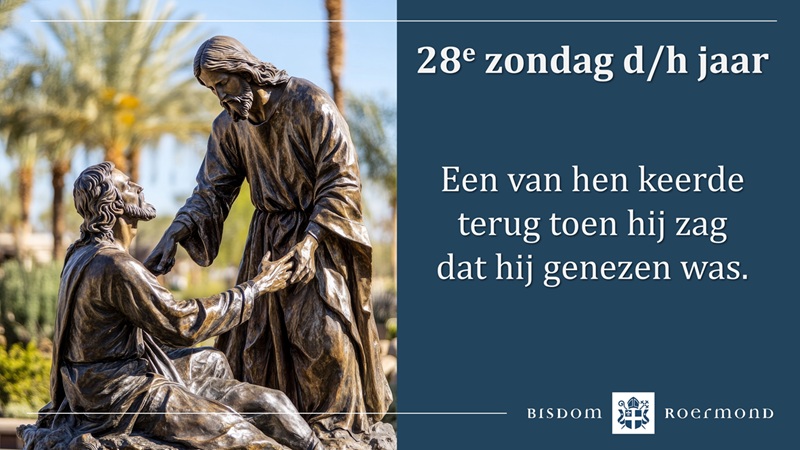 Zondag 12 oktober 2025 – 28e Zondag door het jaar