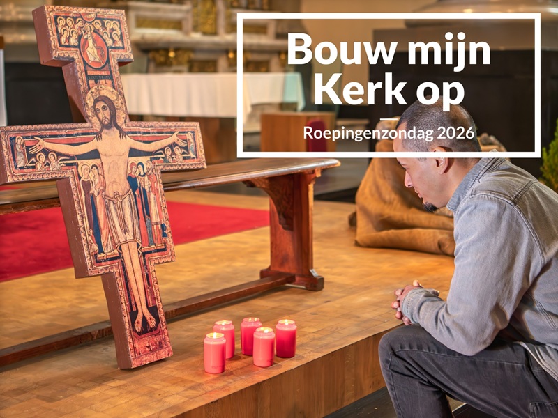 Dit weekeinde Roepingenzondag: ‘Bouw mijn kerk op’